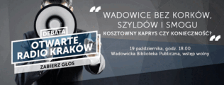 Zapraszamy do udziału w debacie „Otwarte Radio Kraków”