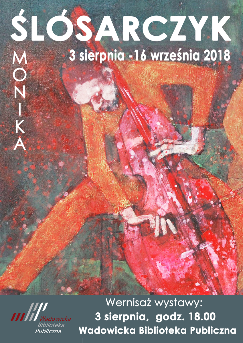 Wystawa malarstwa Moniki Ślósarczyk