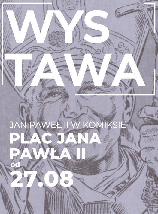 Wystawa plenerowa pt. „Jan Paweł II w komiksie”