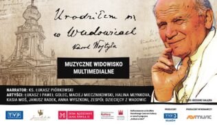 Premiera internetowej wersji widowiska „Urodziłem się w Wadowicach. Karol Wojtyła” – zapraszamy!