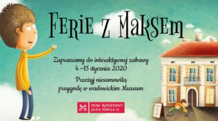 Ferie z Maksem – interaktywna zabawa z Muzeum