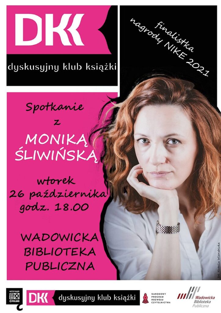 plakat sliwinska 724x1024 - Spotkanie z Moniką Śliwińską - finalistką Nagrody Literackiej Nike 2021
