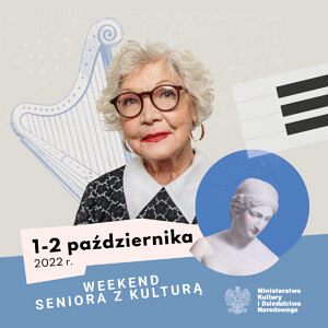 MKiDN Weekend seniora z kultura 1200x1200 FB1 300x300 - Weekend seniora z kulturą 2022 w Domu Rodzinnym Jana Pawła II