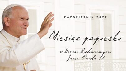 Miesiąc papieski w Domu Rodzinnym Jana Pawła II