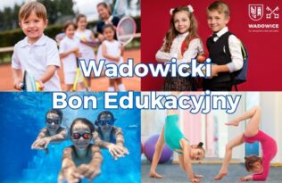 Już możesz pobrać wniosek „Wadowicki Bon Edukacyjny 500+”